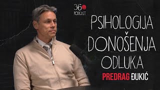 Psihologija donošenja odluka metode odlučivanja  Predrag Đukić  Podcast360 [upl. by Fitton]