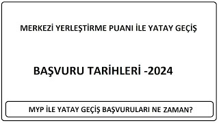 MYP Ä°LE YATAY GEÃ‡Ä°Å TARÄ°HLERÄ° 2024 MERKEZÄ° YERLEÅTÄ°RME PUANI Ä°LE YATAY GEÃ‡Ä°Å NE ZAMAN [upl. by Reinal]