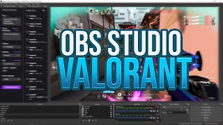 BEST OBS Studio settings for Valorant [upl. by Leirvag]