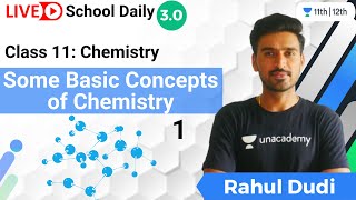 Class 11  Some Basic Concepts of Chemistry  Lecture1  Unacademy Class 11amp12  Rahul Dudi [upl. by Adolph]