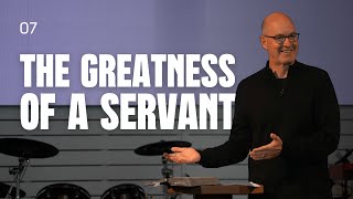 The Greatness of a Servant [upl. by Derreg]