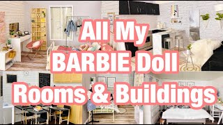 All My Barbie Doll Rooms amp Buildings Review Handmade [upl. by Hajan]