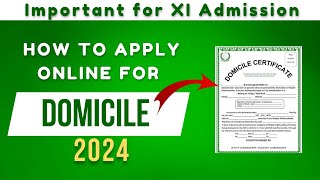 HOW TO APPLY FOR ONLINE DOMICILE IMPORTANT FOR XI ADMISSION 202425 [upl. by Mali]