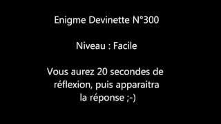 Enigme Devinette 300  questions faciles [upl. by Arlina]