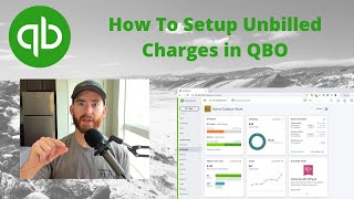 How To Set Up Unbilled ChargesExpenses in QuickBooks Online [upl. by Lipcombe585]