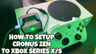 CRONUS ZEN SETUP GUIDE TO THE XBOX SERIES XS [upl. by Acacia]