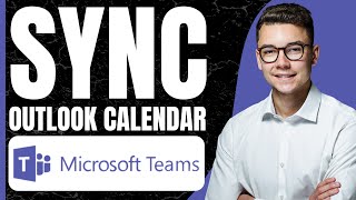 How to Sync Outlook Calendar With Teams 2024 [upl. by Dupaix]