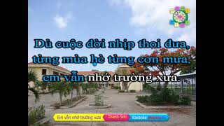 Karaoke Em vẫn nhớ trường xưa melody G Chacha  Thanh Sơn [upl. by Haimaj]