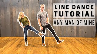 Any Man of Mine  our favorite BEGINNER LINE DANCE TUTORIAL [upl. by Skip]