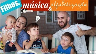 Filhos música e alfabetização [upl. by Adivad]