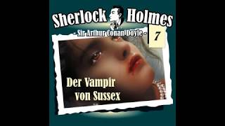 Sherlock Holmes Die Originale  Fall 07 Der Vampir von Sussex Komplettes Hörspiel [upl. by Sharlene38]