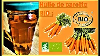 Comment faire son huile de CAROTTE🥕 [upl. by Enomahs]