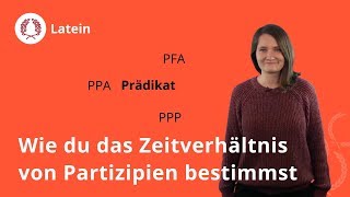 Zeitverhältnis von Partizipien bestimmen Das musst du wissen  Latein  Duden Learnattack [upl. by Esinrahs113]