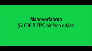 Mahnverfahren §§ 688ff ZPO einfach erklärt [upl. by Goodyear935]