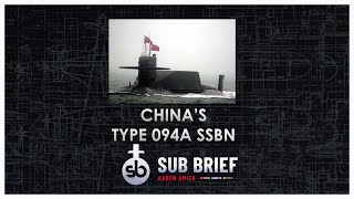 Chinas Type 094A SSBN Sub Brief [upl. by Nyladnohr]