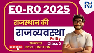 EO RO 2025  Rajasthan polity  राजस्थान की राजव्यवस्था  राज्यपाल  CLASS 2 [upl. by Woody]