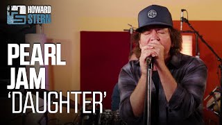 Pearl Jam “Daughter” Live on the Stern Show [upl. by Engeddi]