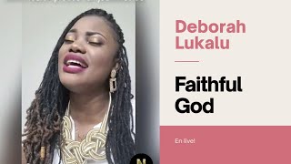 Deborah Lukalu chante Faithful God😍 [upl. by Paymar]