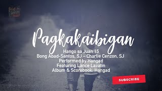 PAGKAKAIBIGAN  Hangad Lyric Video [upl. by Hazaki480]