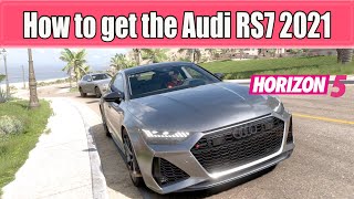 How to get the Audi RS7 2021 in Forza Horizon 5 [upl. by Yenreit]