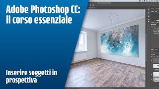 Inserire soggetti in prospettiva con Photoshop CC [upl. by Aynad444]