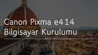 Canon Pixma E414 Tak Çalıştır Printer  Kurulum için İnternet Gerekir [upl. by Notlehs]