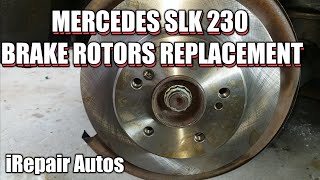 Mercedes SLK 230 Brake Rotors Replacement [upl. by Dumas]