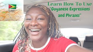 Teaching yall how to use GUYANESE ENGLISH in my accent phrases and expressions [upl. by Nomra]