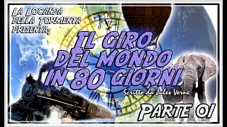 Audiolibro Il giro del mondo in 80 giorni  Parte 1°  Jules Verne [upl. by Jaf66]