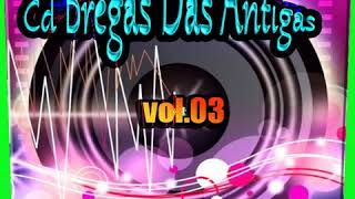 cd bregas das antigas vol 3 dj junior plaay de afogados [upl. by Ahseiyk]