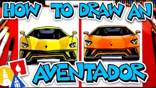 How To Draw A Lamborghini Aventador S Front View [upl. by Ehudd19]