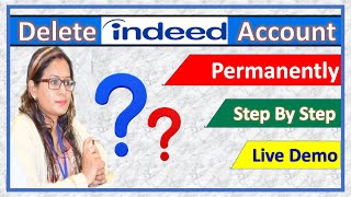 How To Permanently Delete Indeed Account  StepbyStep Guide [upl. by Thorin]