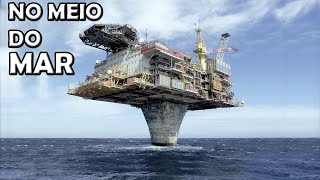 COMO SÃO CONSTRUÍDAS AS PLATAFORMAS DE PETRÓLEO SOBRE O MAR [upl. by Dniren]