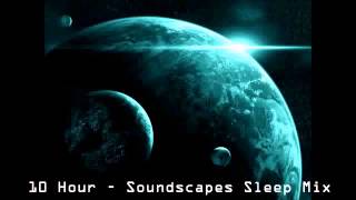 10 Hours Ambient Soundscapes Relaxation Sleep Mix [upl. by Esir]