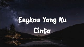 Achik Spin  Engkau Yang Ku Cinta Lirik [upl. by Acinat272]