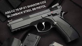 ASG CZ 75 SP01 SHADOW CO2 BLOWBACK STEEL BB PISTOL By Airsoft Gun India [upl. by Yenal]