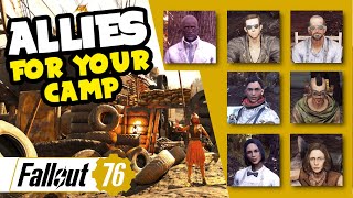 Allies For Your Camp  Fallout 76 [upl. by Nelon368]