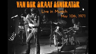 Van der Graaf Generator  Live in Munich May 10th 1971 [upl. by Ocirrej]