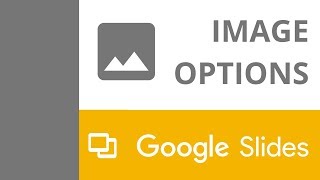 Google Slides  Image Options amp Replace Images [upl. by Ainoloppa]