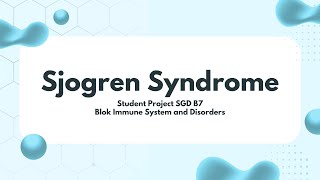 SGD B7SPSJOGREN SYNDROME [upl. by Eedebez]