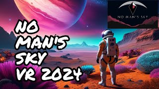 Is No Mans Sky VR Still Good in 2024 [upl. by Ainot]