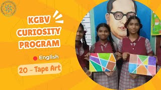 English  Curiosity Program  Session 20  Tape Art [upl. by Hanforrd753]