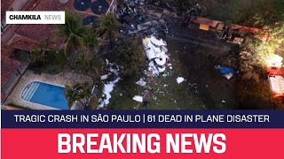 Tragic Plane Crash in São Paulo  All 61 Aboard Killed [upl. by Caren]