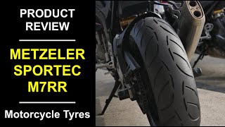 Motorcycle Tyre Review Metzeler Sportec M7RR [upl. by Ivens]