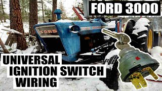 HOW TO WIRE UNIVERSAL IGNITION SWITCH ON FORD 3000 TRACTOR  EASY [upl. by Dido181]