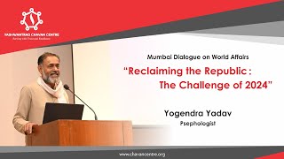 Mumbai Dialogue on World Affairs  Yogendra Yadav  Psephologist [upl. by Dobbins]