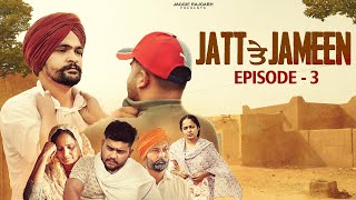 Jatt Te Jameen  Episode 03  JaggieTv [upl. by Erde]