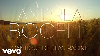 Andrea Bocelli  Cantique de Jean Racine Visualiser [upl. by Winter294]