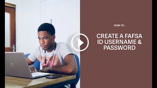 How to Create a FAFSA Username and Password for Students and Parents [upl. by Armahs267]