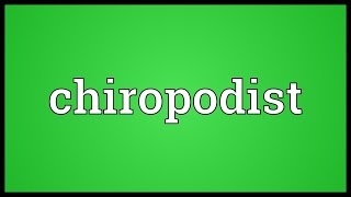 Chiropodist Meaning [upl. by Jewelle300]